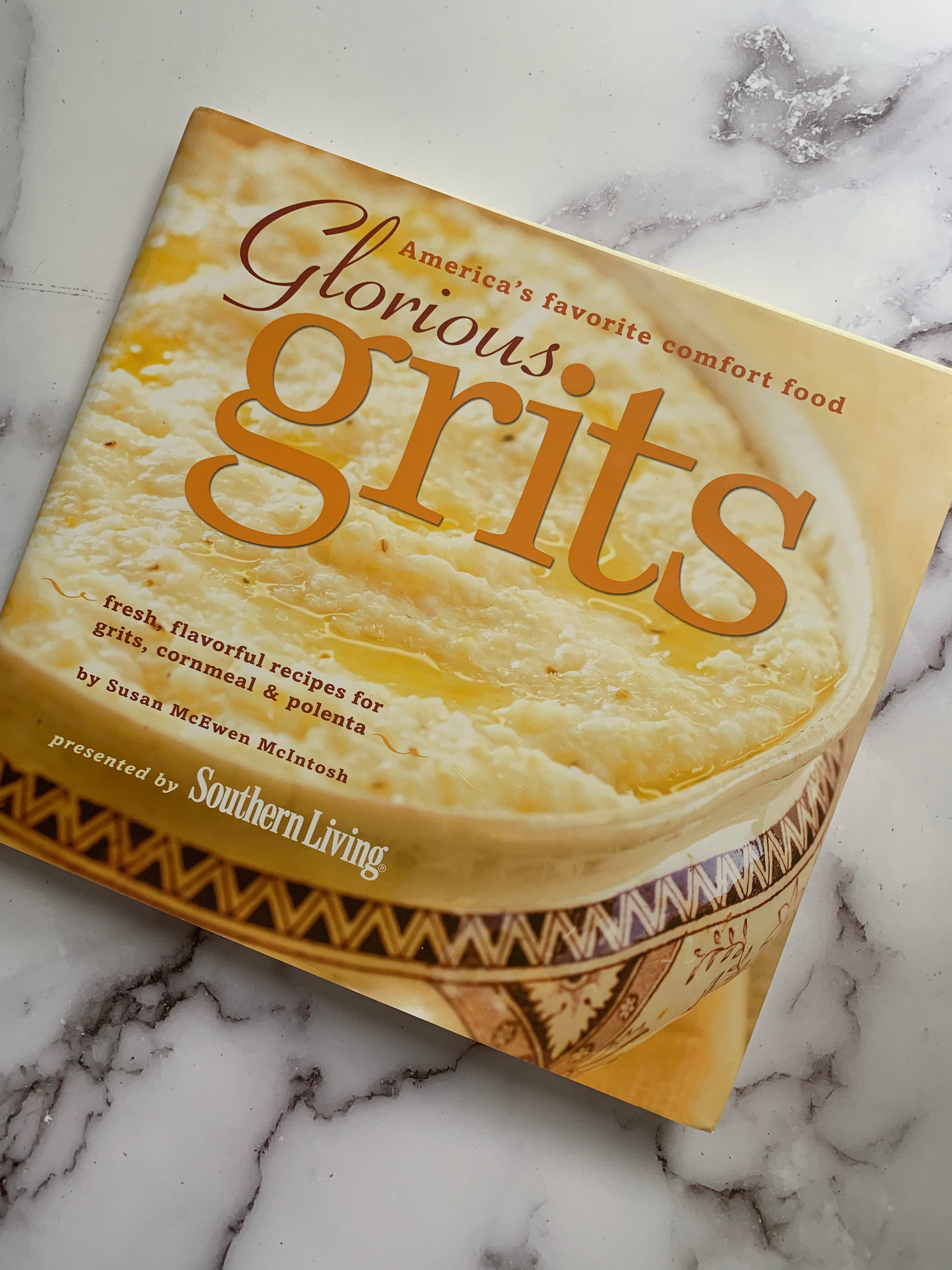 Glorious Grits: Authentic Southern American Comfort Food - Perfect for Breakfast, Brunch & Family Dinners