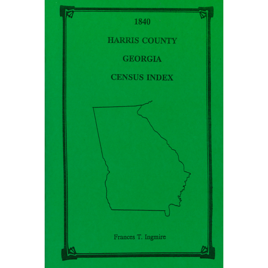 1840 Harris County, Georgia Census Records - Genealogy Research & Family History Search for Ancestors | Perfect for Historical Research, Family Tree Building, and American History Studies