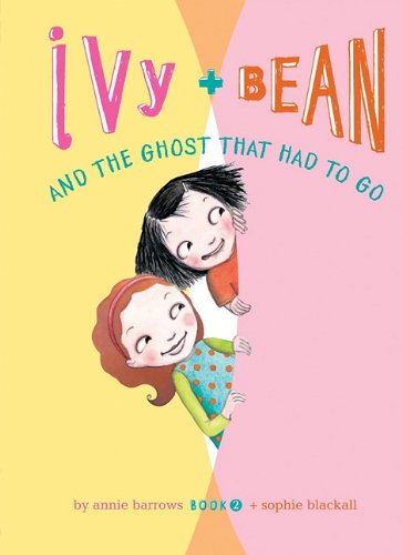 Ivy and Bean and the Ghost That Had to Go: Book 2 in the Ivy + Bean Series - Perfect for Kids' Bedtime Reading & Elementary School Libraries