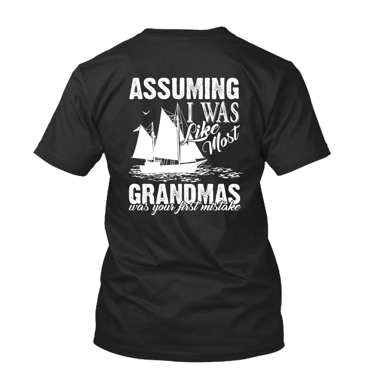 Sailing Grandma Graphic T-Shirt for Men & Women - Comfortable Short Sleeve Casual Tee - Perfect for Boating, Beach Outings, and Summer Activities