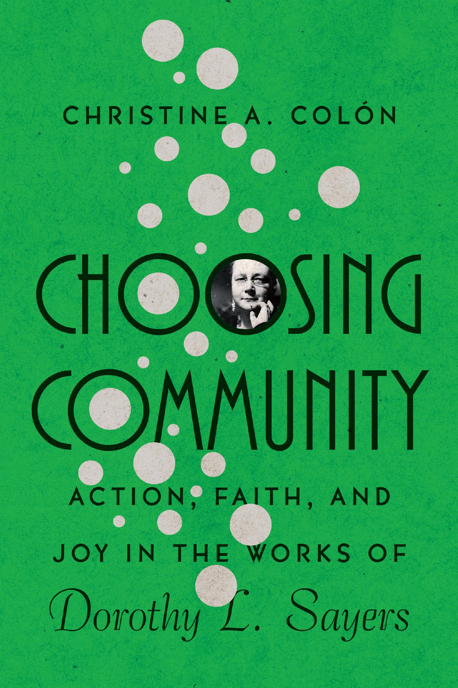 Choosing Community: Action, Faith, and Joy in Dorothy L. Sayers' Works | Hansen Lectureship Series | Christian Literature & Book Club Discussion