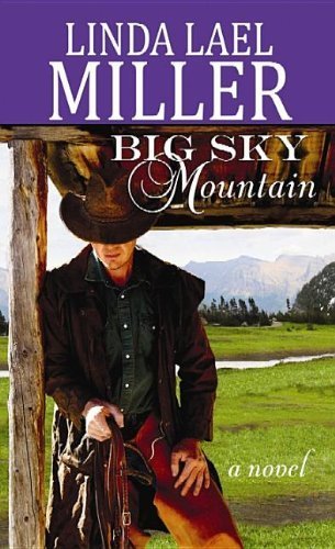 Big Sky Mountain by Linda Lael Miller - Large Print Edition (2012) | Western Romance Novel for Book Clubs & Vacation Reading