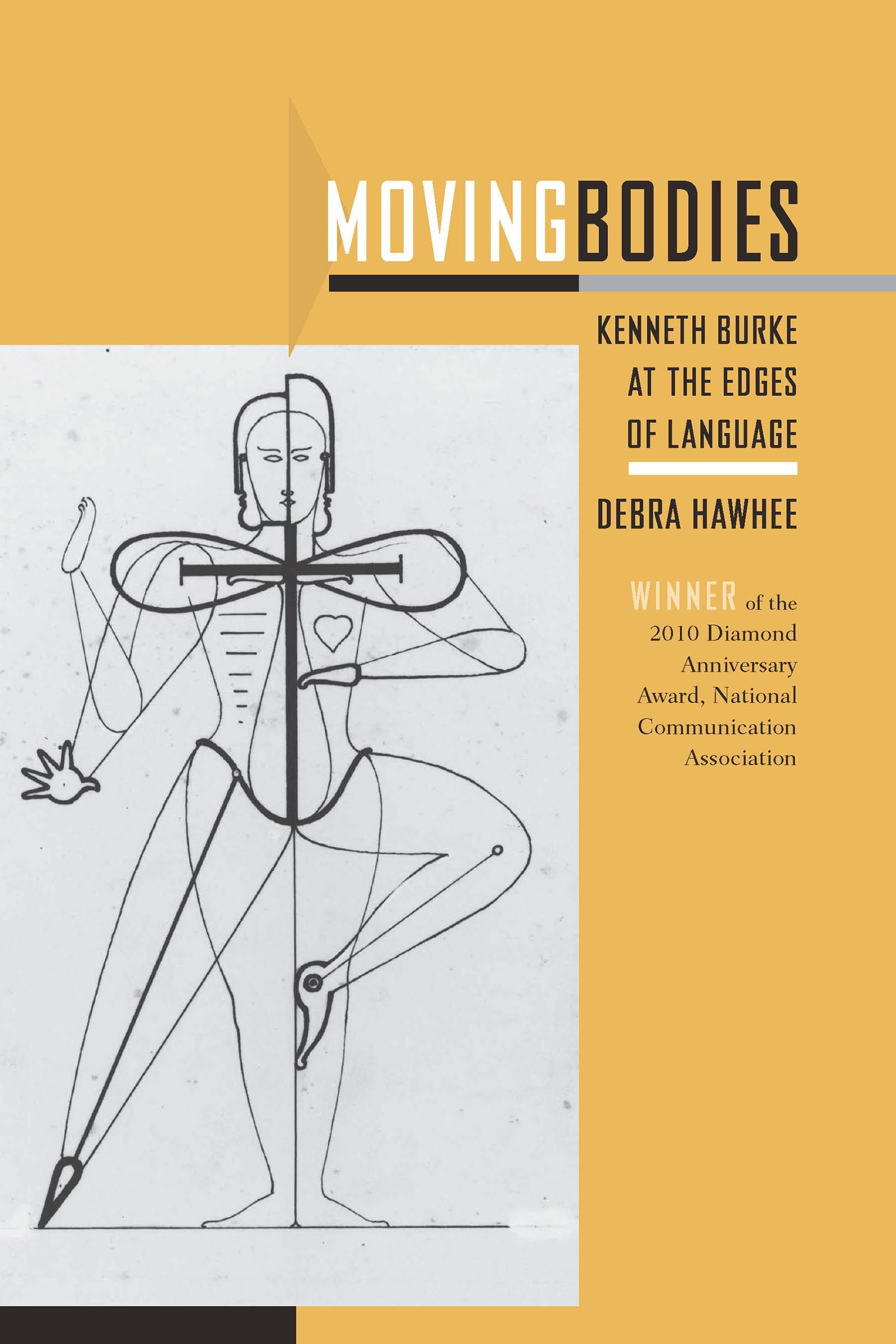 Moving Bodies: Kenneth Burke at the Edges of Language - Rhetoric & Communication Studies Book | Perfect for Literature Students & Communication Scholars