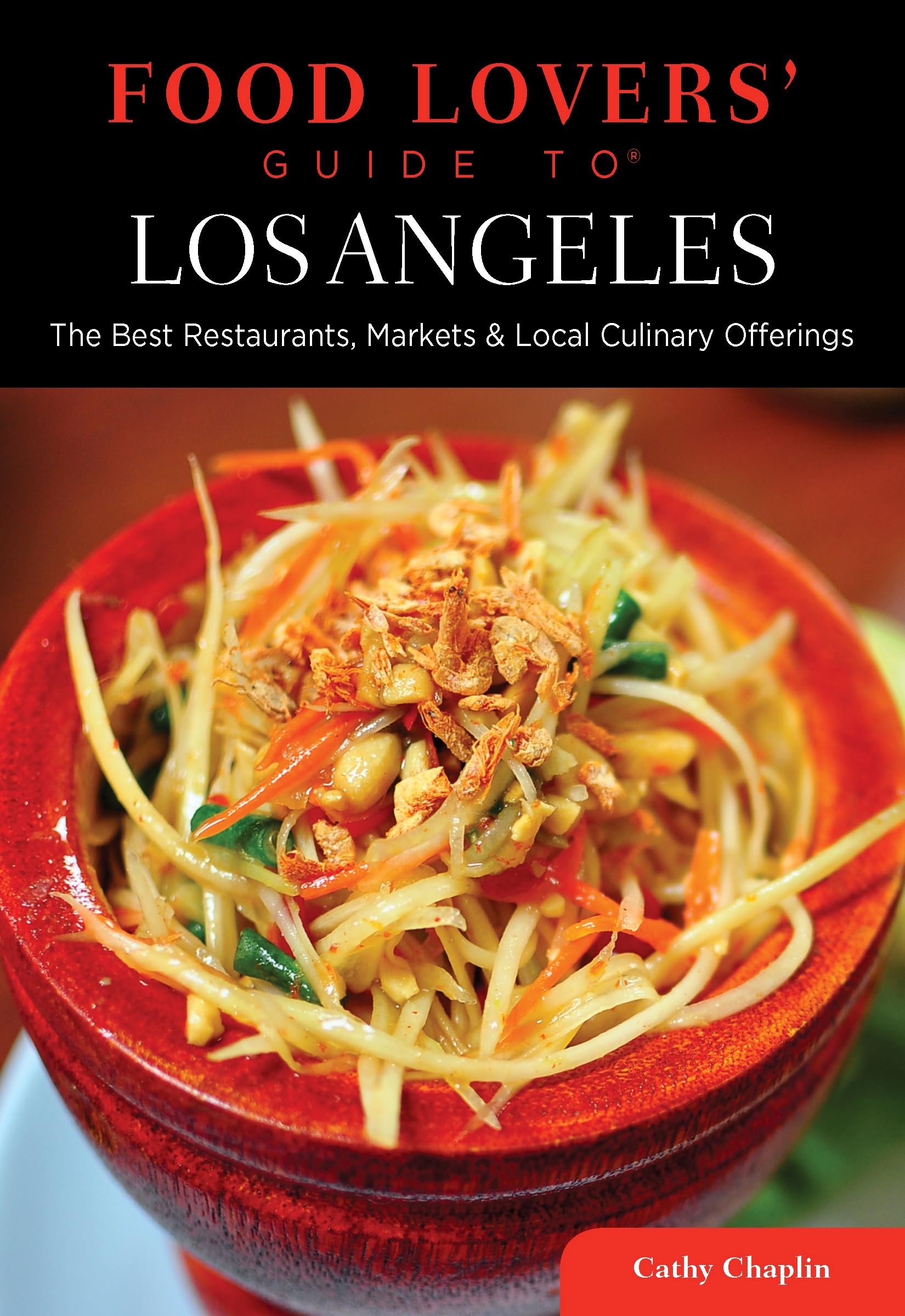 Food Lovers' Guide to Los Angeles: Best Restaurants, Local Markets & Culinary Delights | Discover Top Dining Spots & Foodie Experiences in LA | Perfect for Travelers & Food Enthusiasts