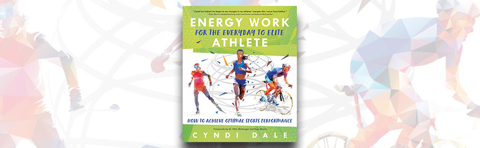 Energy Work for Athletes: How to Achieve Optimal Sports Performance - Training Tips for Everyday to Elite Athletes | Improve Endurance, Recovery & Focus