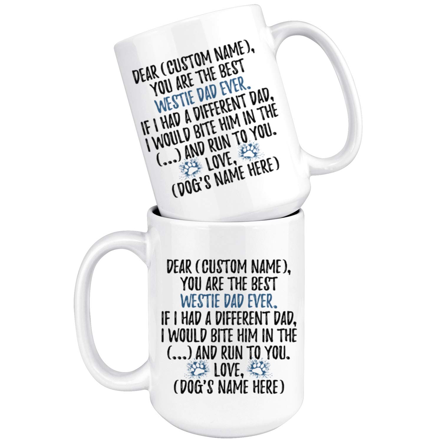 Personalized West Highland Terrier Dog Dad Coffee Mug - 15oz Ceramic Westie Dog Owner Gift for Women & Men - Perfect for Dog Lovers, Father's Day, Birthday & Office Use