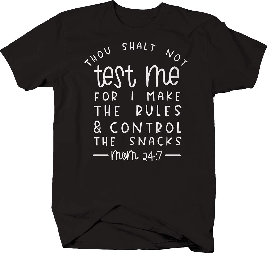 Funny 'Thou Shalt Not Test Me' Rules & Control Snacks T-Shirt for Men - Perfect Gift for Moms & Coffee Lovers