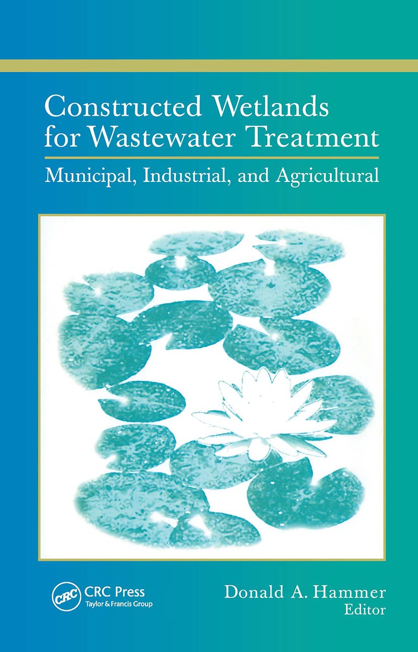 Constructed Wetlands for Wastewater Treatment: Municipal, Industrial & Agricultural Applications | Natural Water Purification Systems for Eco-Friendly Waste Management