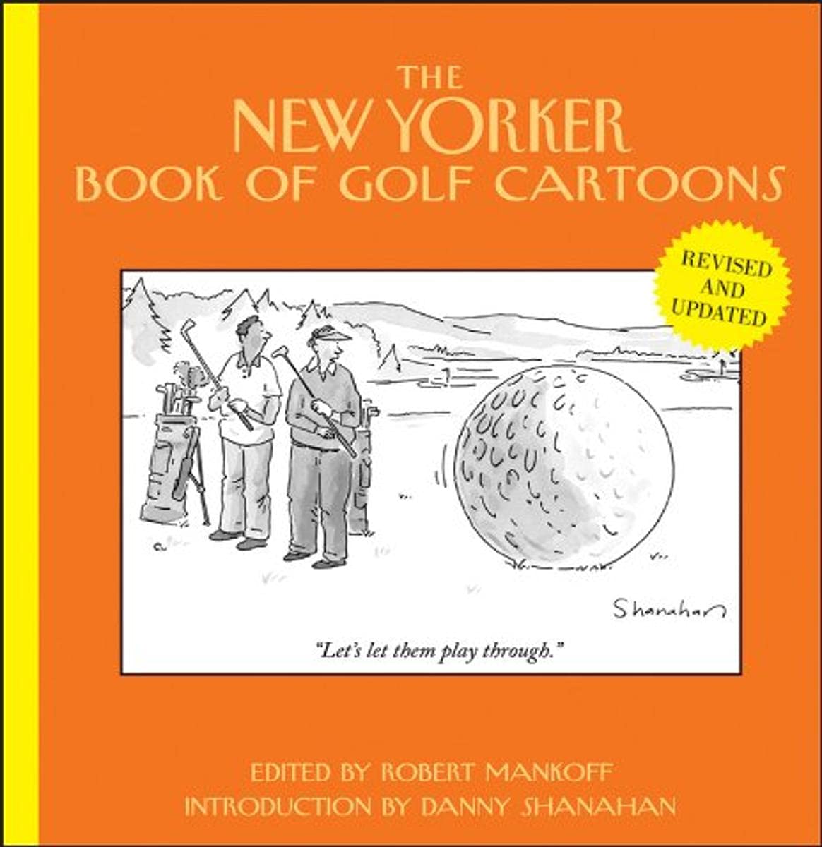 The New Yorker Book of Golf Cartoons - Hilarious Golf Humor Collection | Perfect Gift for Golf Lovers & Coffee Table Decor | Great for Golf Tournaments, Clubhouses & Leisure Reading