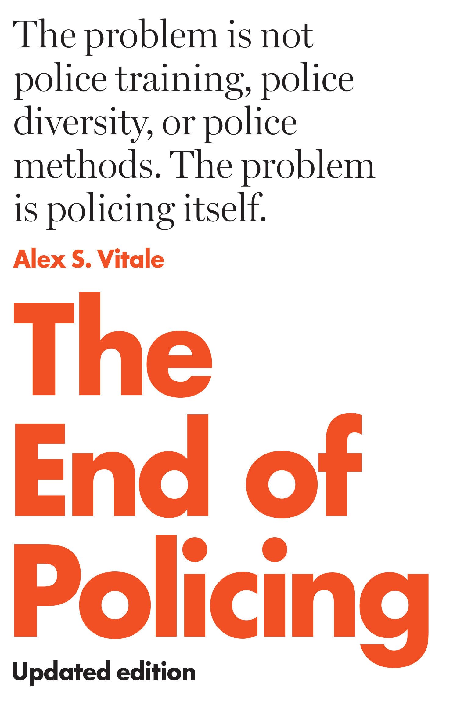 The End of Policing Book - Critical Analysis of Modern Law Enforcement & Police Reform | Perfect for Activists, Students & Social Justice Advocates