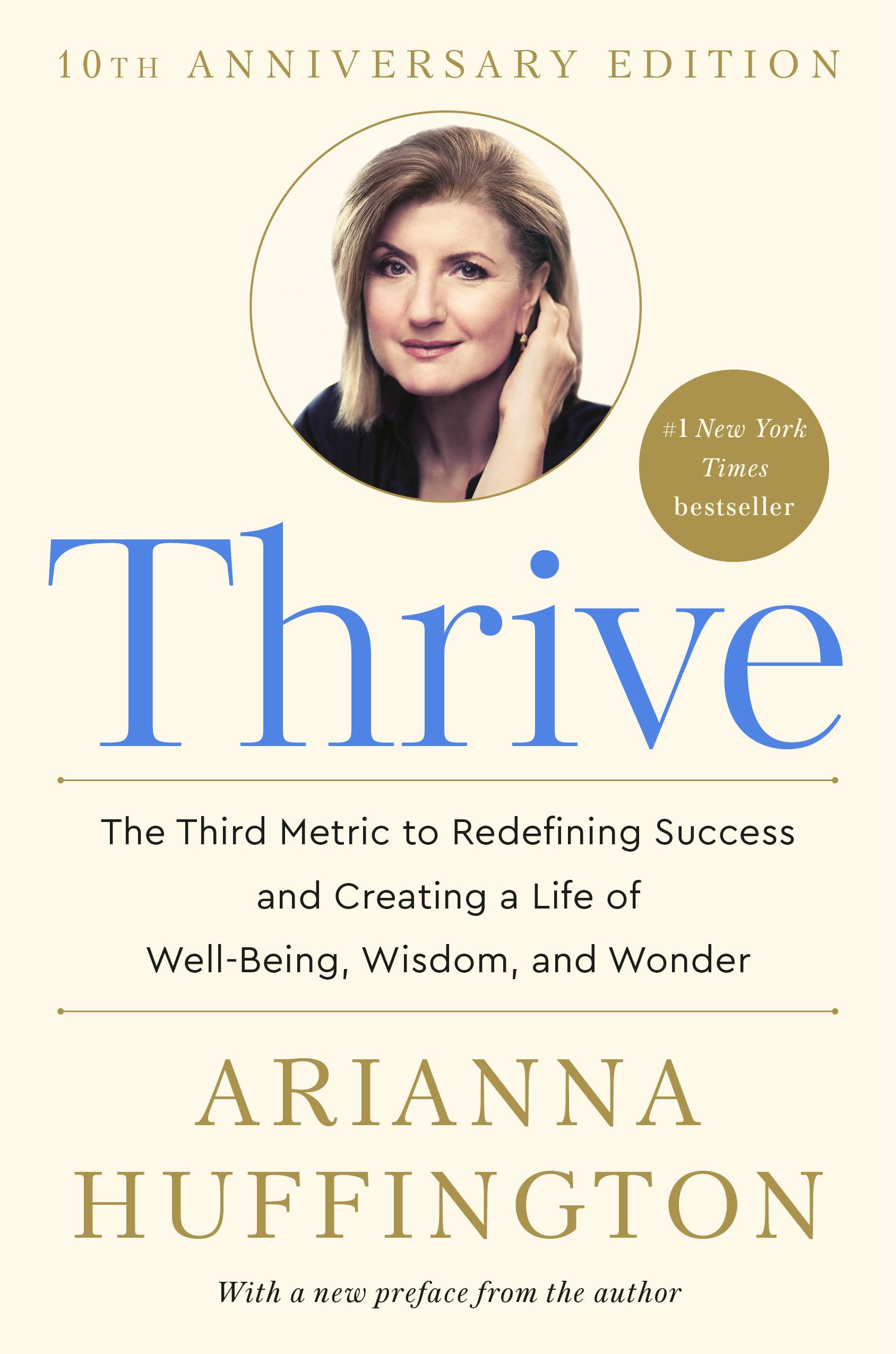 Thrive: Redefining Success with Well-Being, Wisdom & Wonder - Self-Help Book for Personal Growth, Happiness & Life Balance | Perfect for Career Professionals & Mindfulness Seekers