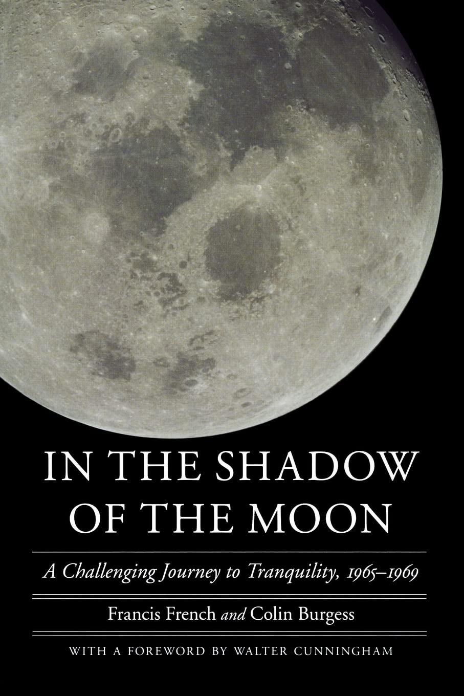 In the Shadow of the Moon: NASA's Apollo Program Journey to Tranquility Base 1965-1969 | Space History Book | Perfect for Space Enthusiasts & History Buffs