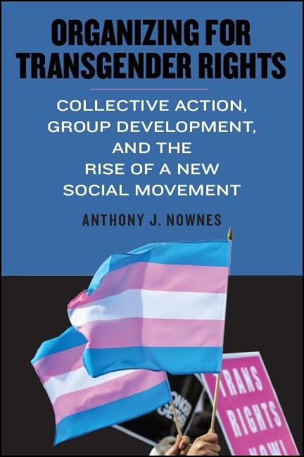 Organizing for Transgender Rights: Collective Action & Social Movement Development | LGBTQ+ Activism & Queer Politics | Perfect for Academic Studies & Advocacy Groups