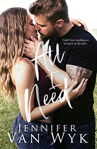 All I Need - A Heartwarming Friends-to-Lovers Romance Novel | Perfect for Beach Reading & Book Club Discussions