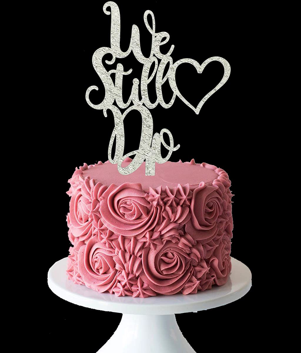 Silver 'We Still Do' Cake Topper - Elegant Wedding & Anniversary Cake Decor for Vow Renewal Parties - Perfect for Romantic Celebrations & Special Occasions