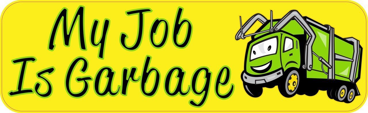 Funny Garbage Collector Sticker - 10x3 Inch Decal for Trucks, Laptops, Water Bottles | Perfect for Garbage Workers, Sanitation Appreciation Gifts