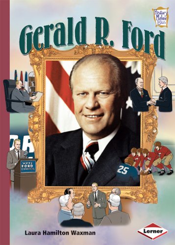 Gerald R. Ford Biography Book - History Maker Bios | US Presidents History, American Political Leaders | Perfect for Students, History Buffs & Book Collectors
