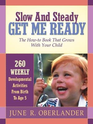 Slow and Steady Get Me Ready - Early Childhood Education Book for Parents [Paperback] | Perfect for Homeschooling & Toddler Development Activities