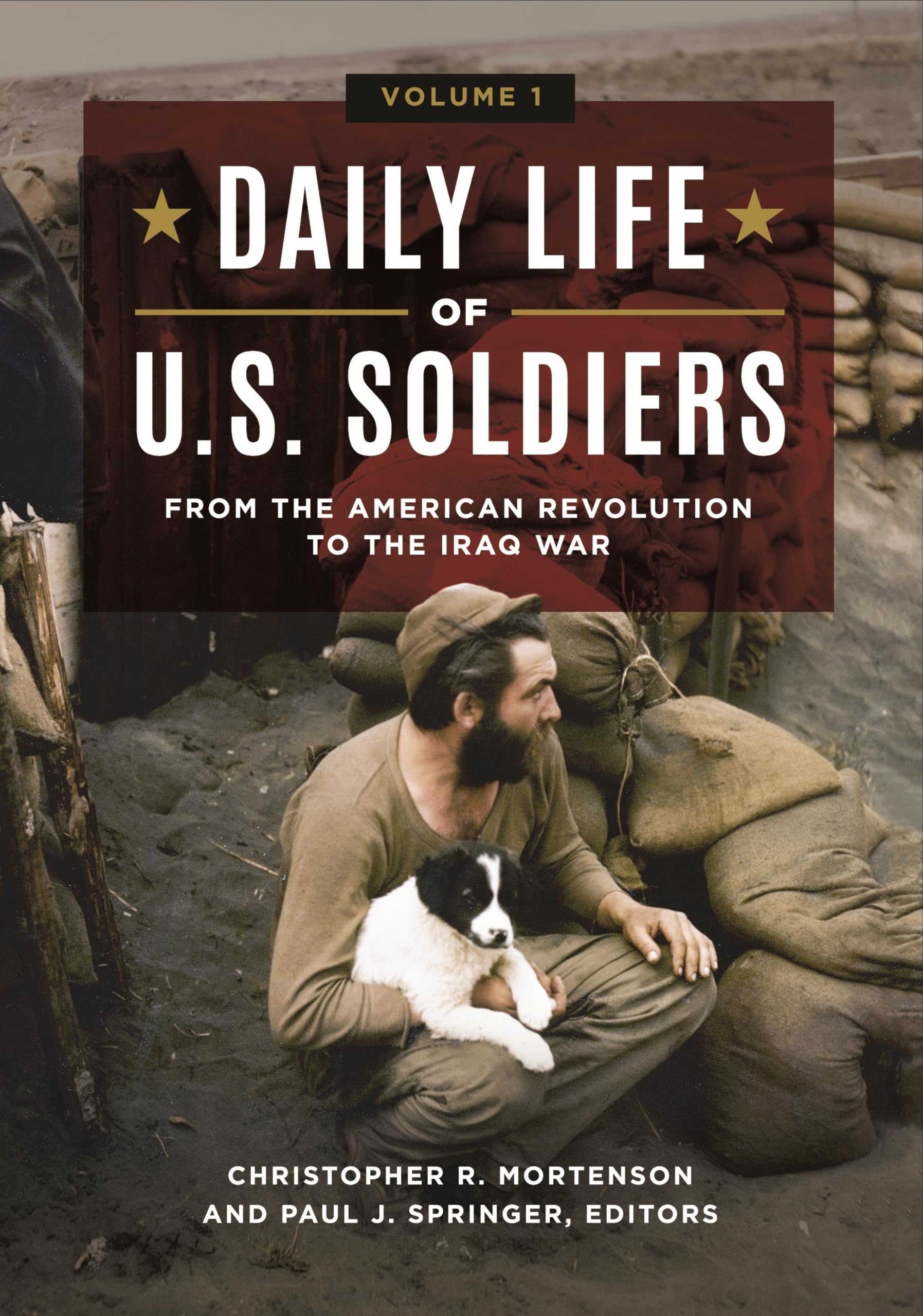 U.S. Soldiers' Daily Life: From American Revolution to Iraq War - 3 Volume Military History Book Set for History Buffs & War Enthusiasts