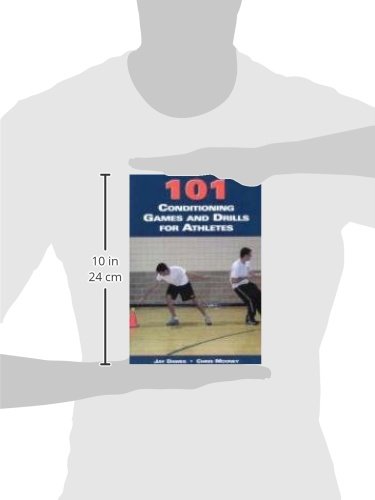 101 Conditioning Games and Drills for Athletes - Improve Speed, Agility & Endurance | Perfect for Football, Basketball & Soccer Training