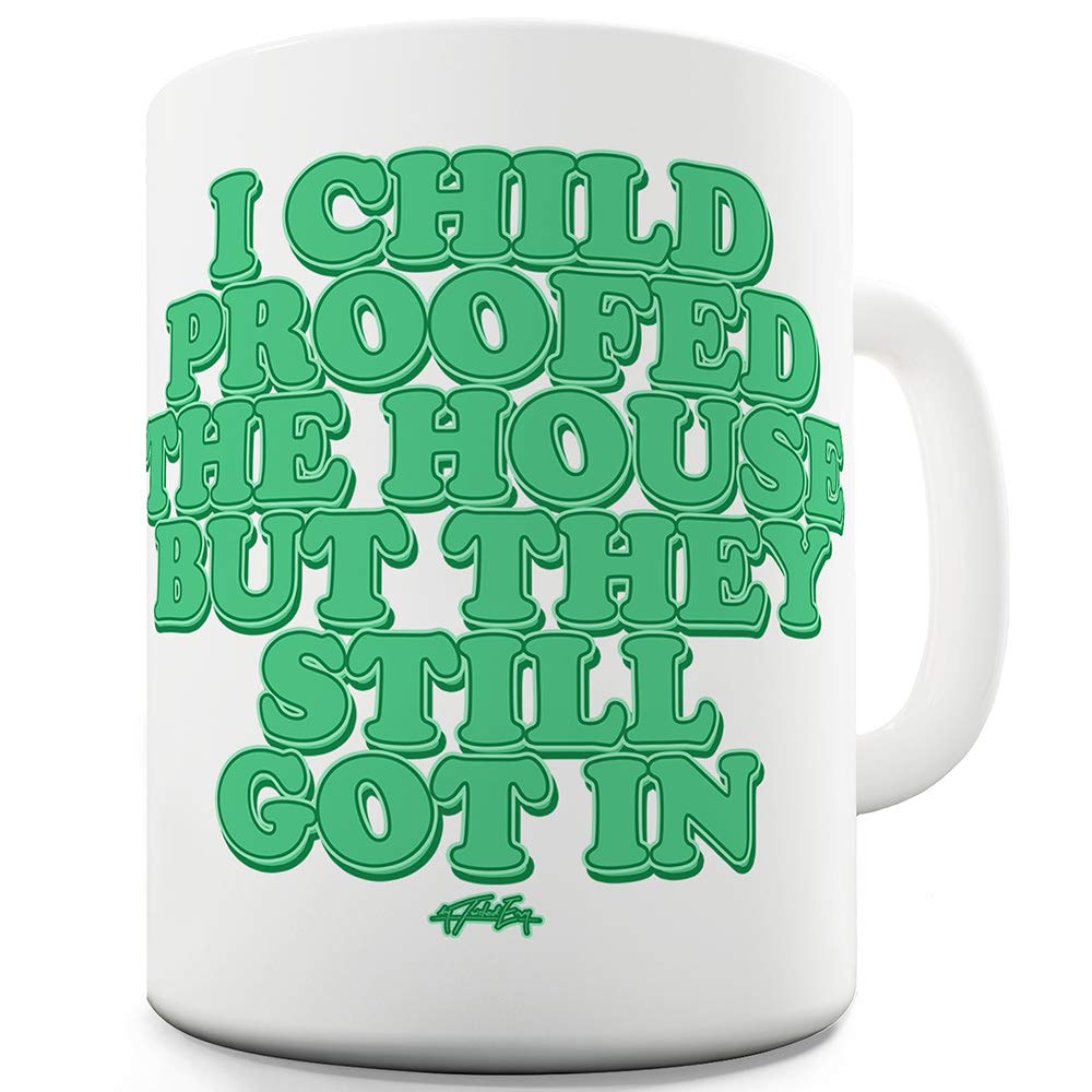 15oz Funny Child Proofed The House Coffee Mug - Humor Gift for Parents & Friends - Perfect for Home, Office & Gifting