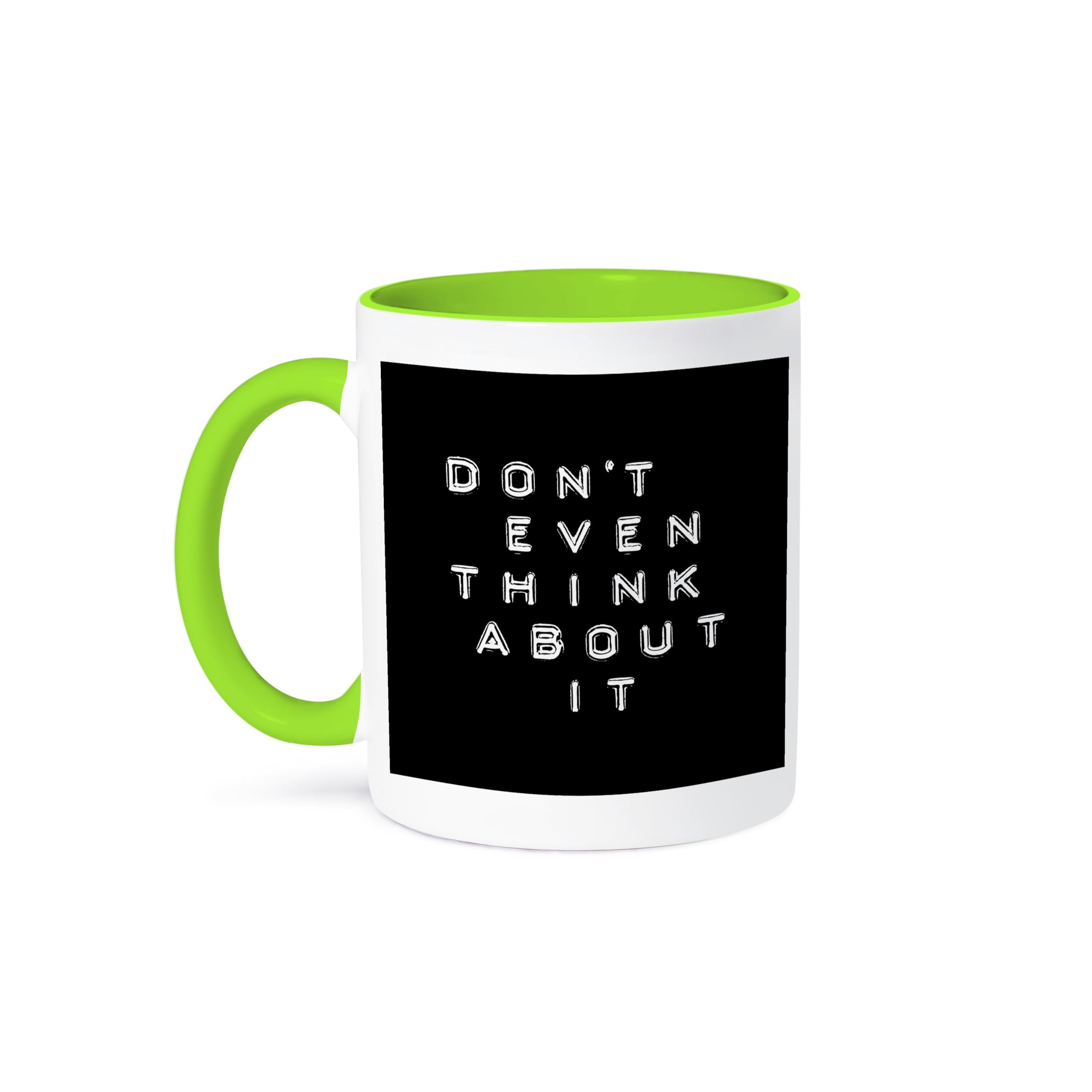 3dRose 15oz Funny Coffee Mug - 'Don't Even Think About It' Inspirational Typography Label Printer Style - Perfect Gift for Office, Home & Coffee Lovers