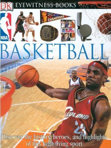 DK Eyewitness Books: Basketball - Revised Edition (2005) Paperback | NBA History, Rules & Techniques | Perfect for Sports Fans & Young Athletes