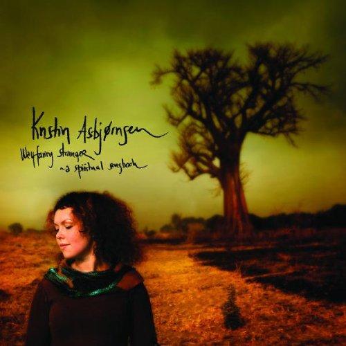 Wayfaring Stranger: A Spiritual Songbook by Kristin Asbjörnsen | Inspirational Christian Hymns & Folk Music for Worship, Meditation & Relaxation