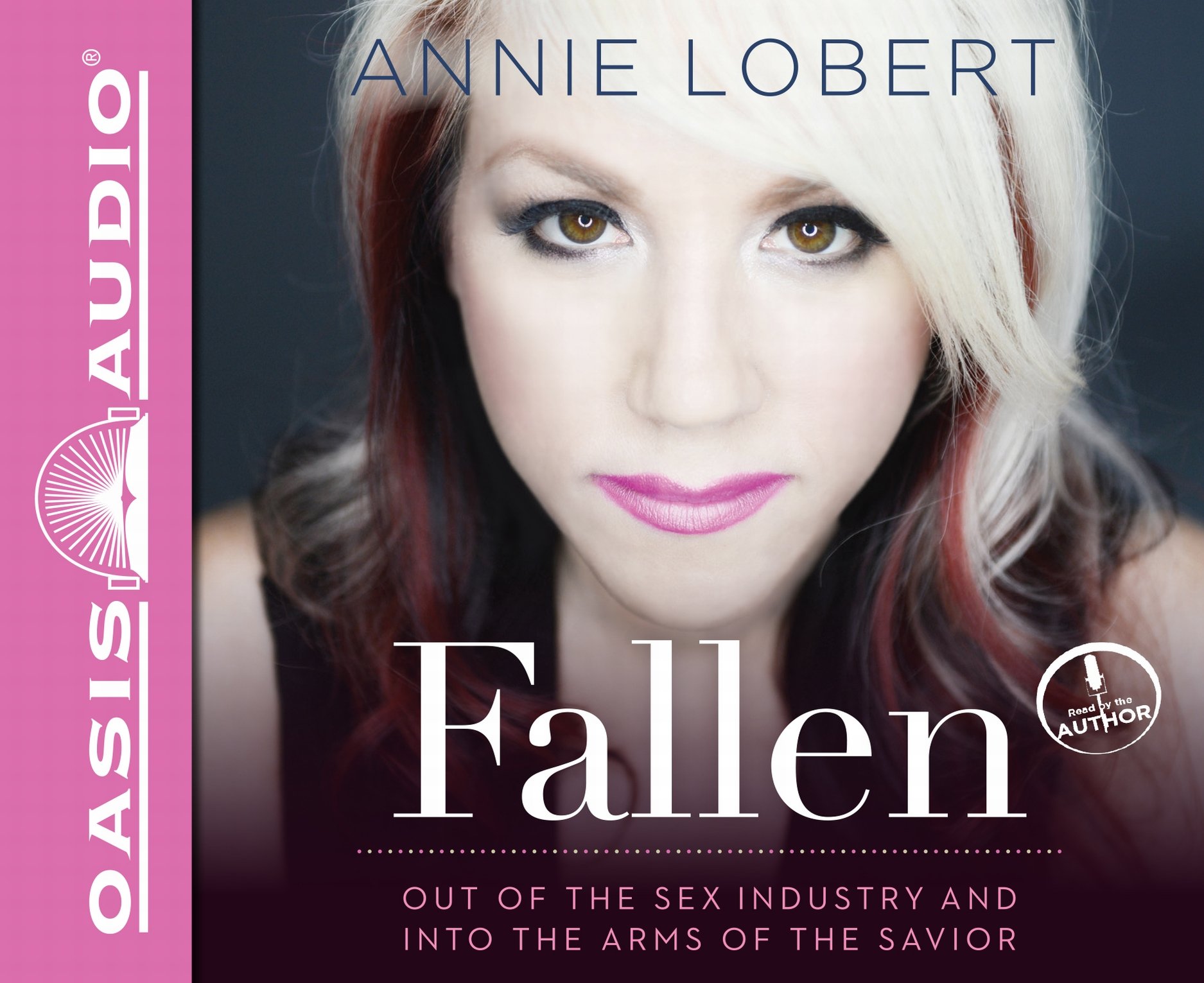 Fallen: From the Sex Industry to the Savior's Embrace - Inspirational Christian Book for Recovery & Redemption