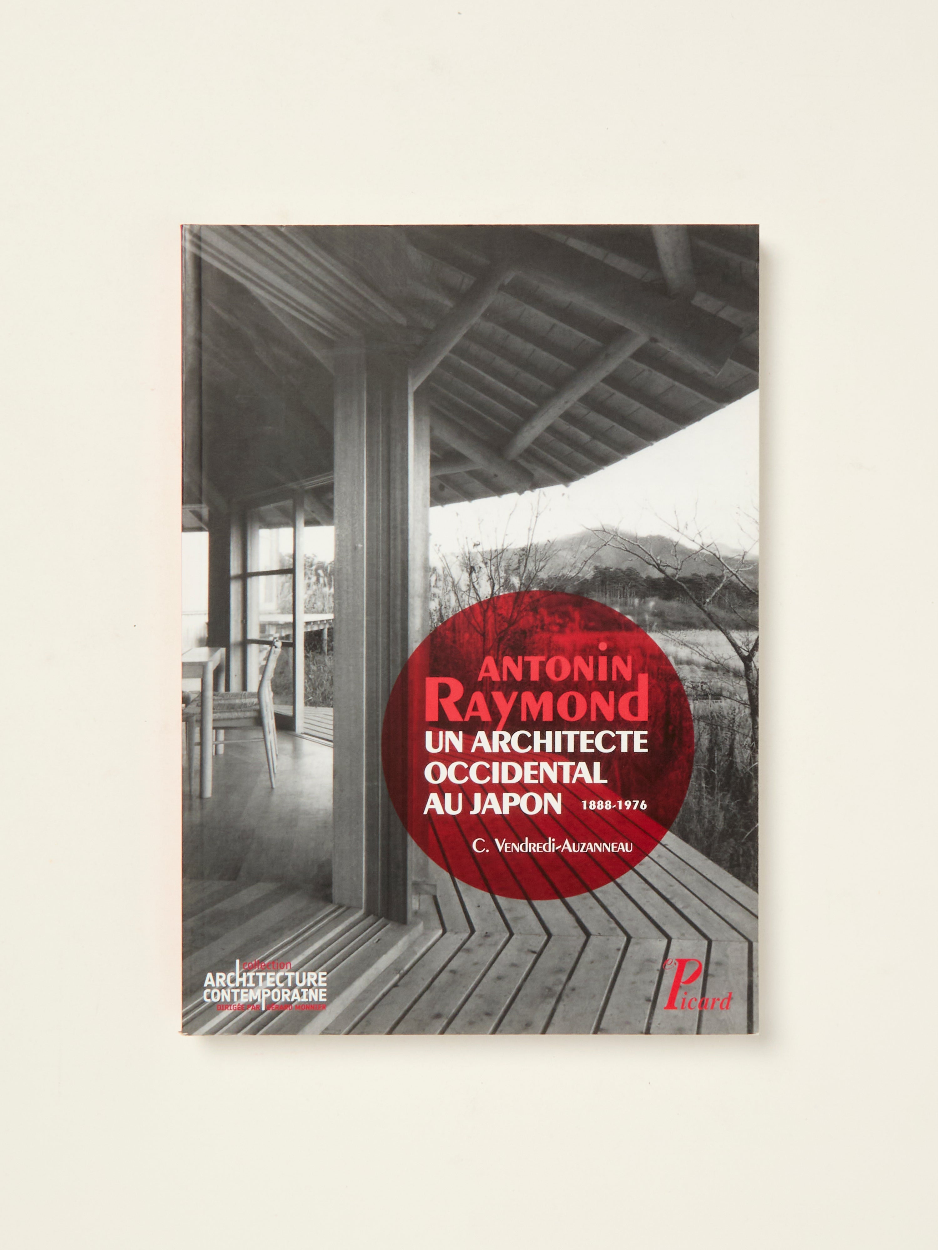 Antonin Raymond: A Western Architect in Japan 1888-1976 | Biography & Architectural Works | Perfect for Architecture Students and History Enthusiasts