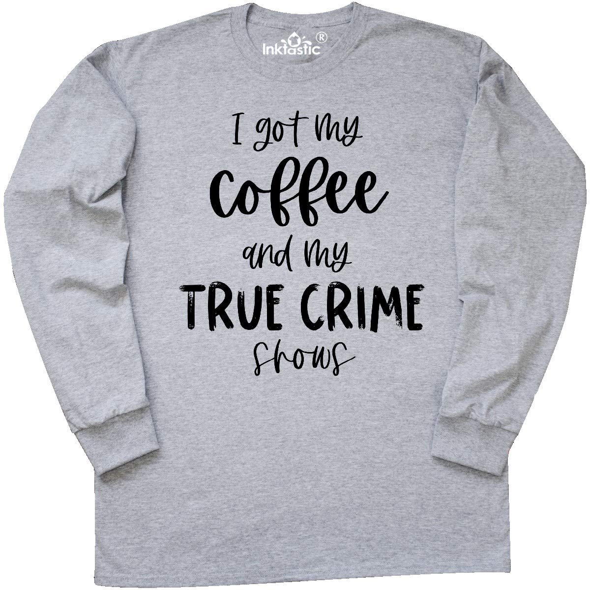 Inktastic Funny Coffee & True Crime Lover Long Sleeve T-Shirt for Women | Comfortable Cotton Tee for Crime Show Fans, Coffee Enthusiasts & Casual Wear