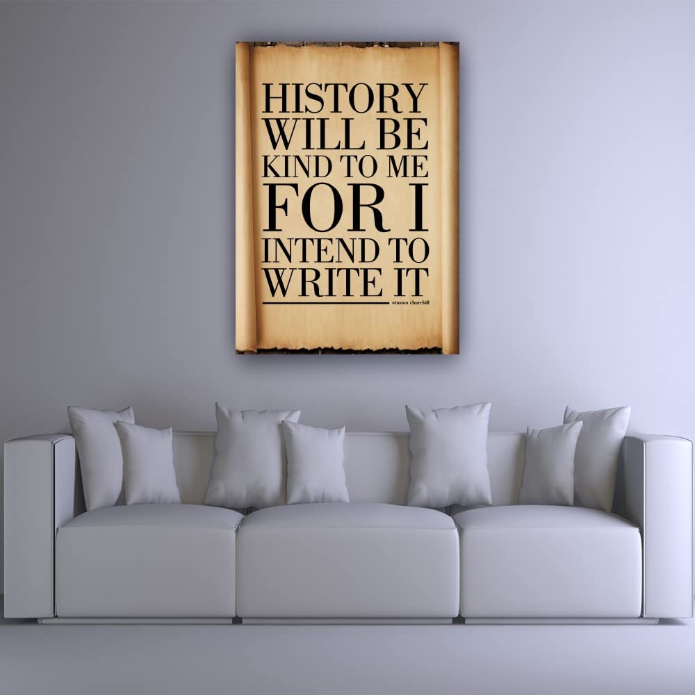 Winston Churchill Quote Poster - 'History Will Be Kind To Me' Inspirational Wall Art for Home & Office Decor, Modern Farmhouse Style Framed Canvas Print (20x30inch/50x75cm) - Perfect for Living Room, Kitchen, Study or Office Wall Decor