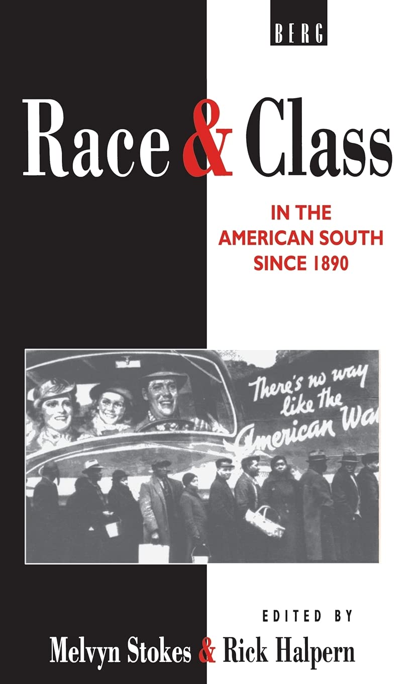 Race and Class in the American South Since 1890 - Historical Analysis of Social Structures | Perfect for Academic Research & Southern History Studies