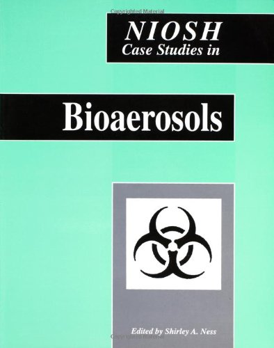 NIOSH Case Studies in Bioaerosols - Workplace Safety & Health Research (NIOSH Case Studies Series) | Ideal for Industrial Hygienists, Safety Professionals & Researchers