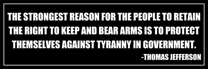 Thomas Jefferson 2nd Amendment Vinyl Decal - 3x8 Inch Gun Rights Bumper Sticker for Cars & Trucks