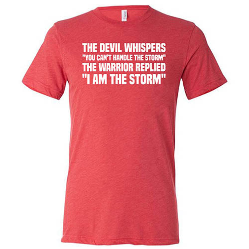 Unisex 'I Am The Storm' Motivational Warrior T-Shirt - Bold Inspirational Quote Tee for Gym, Workout & Everyday Confidence