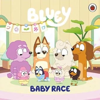 Bluey: BABY RACE Story Book - Colorful Bedtime Picture Book for Kids | Perfect for Reading Aloud & Family Storytime
