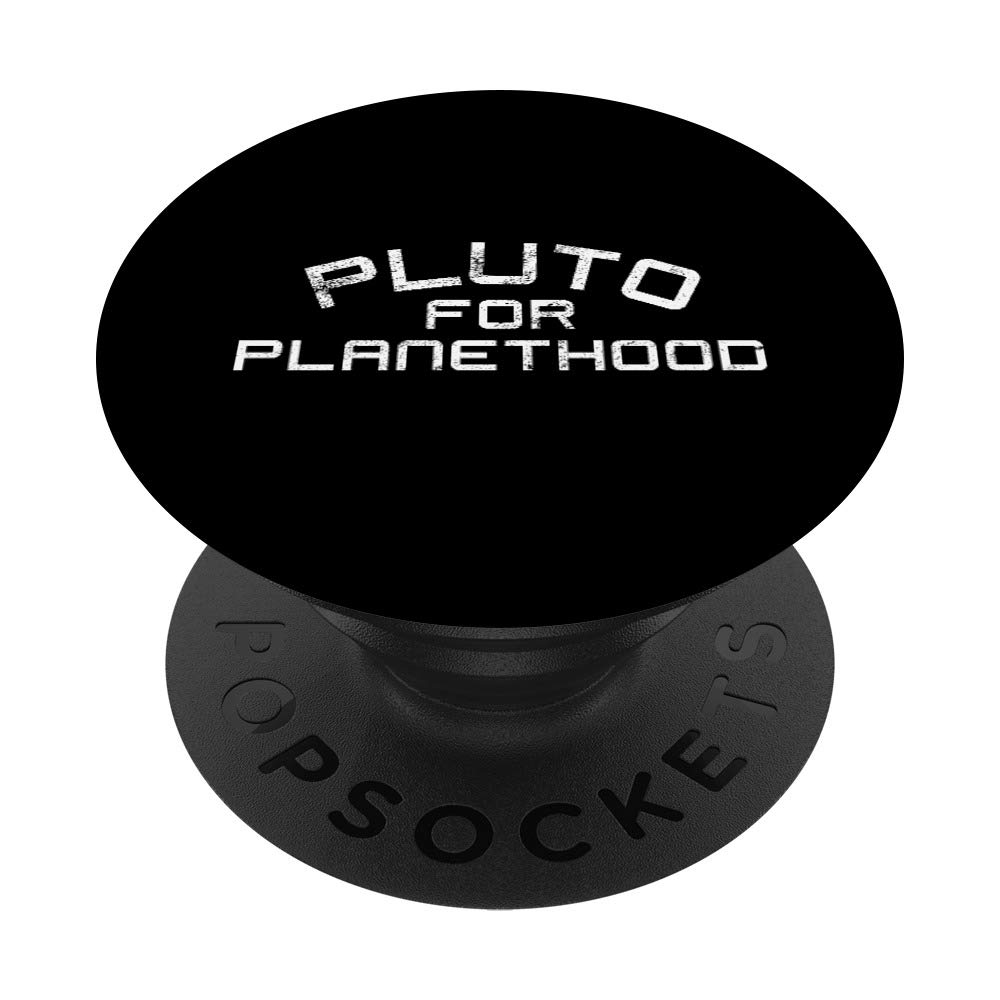 Funny Pluto For Planethood Gift - Outer Space Lovers PopSockets Phone Grip & Stand for iPhone, Samsung, Tablets - Perfect for Astronomy Fans, Science Teachers & Space Enthusiasts