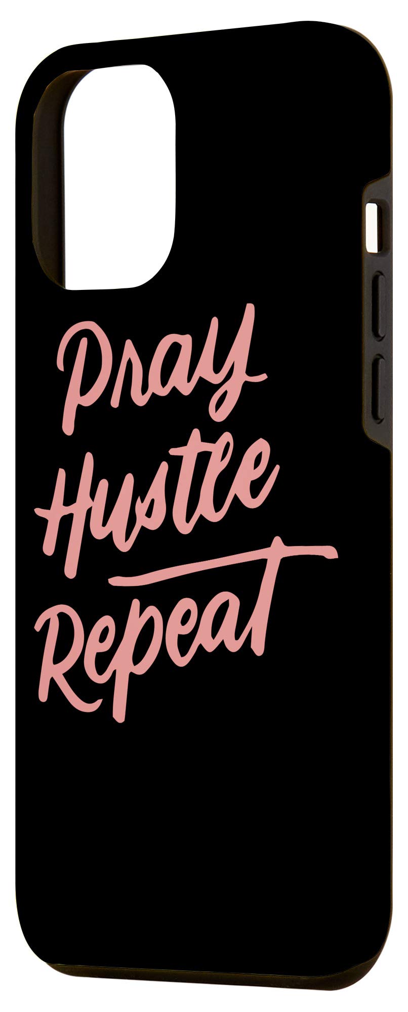 iPhone 12 Pro Max Faith Motivational Phone Case - Inspirational Spiritual Gift with 'Pray Hustle Repeat' Design - Perfect for Daily Encouragement & Religious Protection