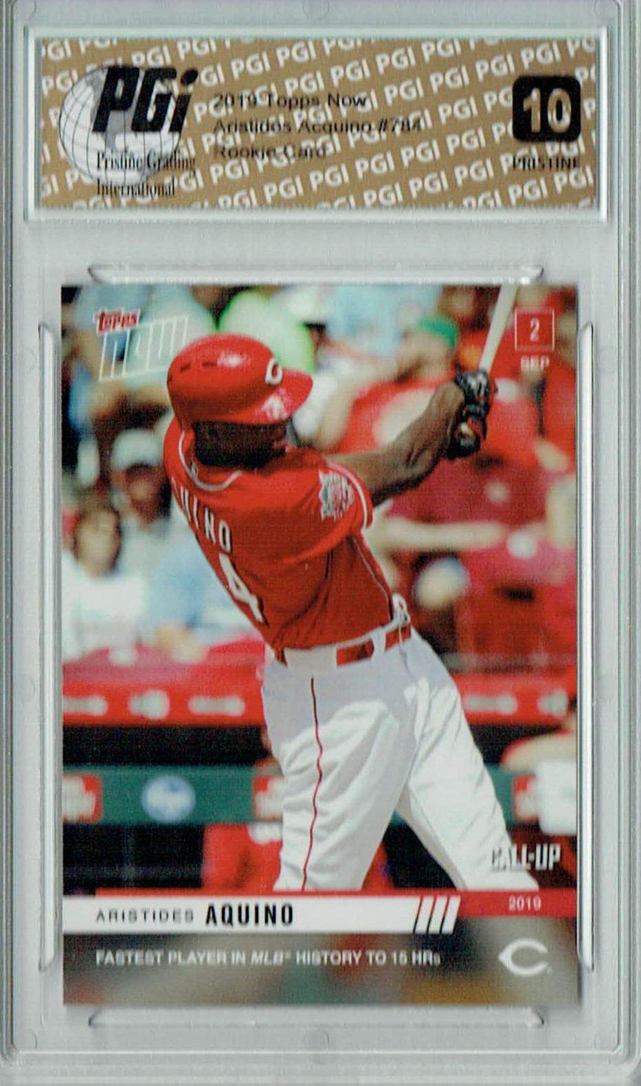 Aristides Aquino 2019 Topps Now #784 Rookie Baseball Card PGI 10 Gem Mint - Perfect for Collectors, Investors & Baseball Fans Display