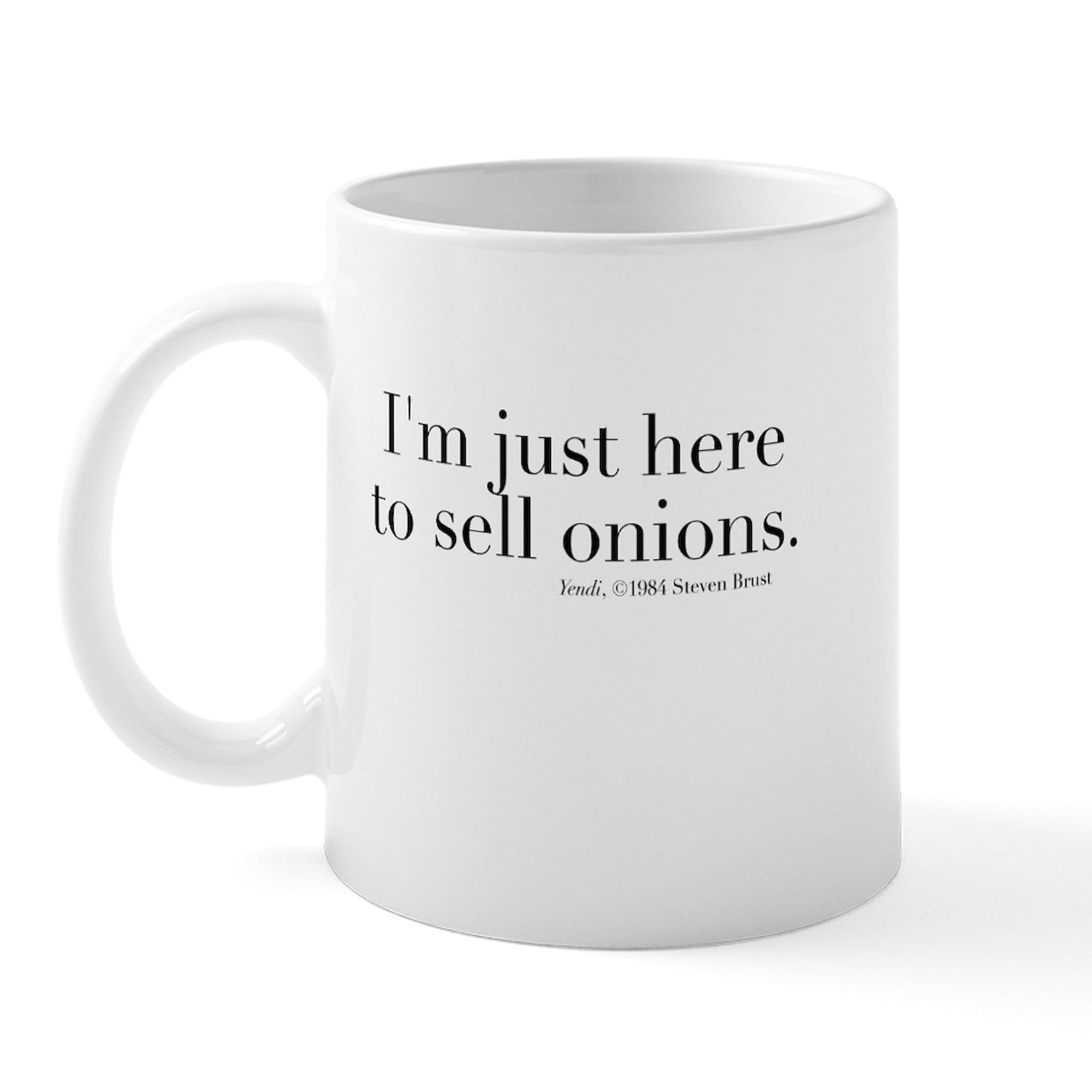 CafePress Just Here To Sell Onions Klava Coffee Mug - 11 oz (325 ml) White Ceramic Cup for Coffee, Tea & Hot Drinks - Perfect for Home, Office & Gifts