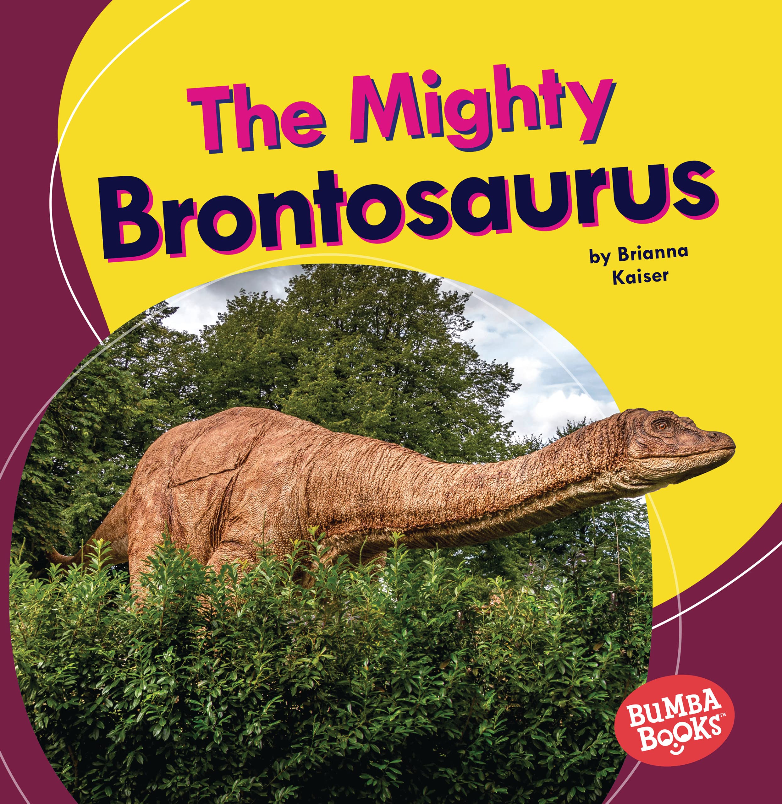 The Mighty Brontosaurus - Dinosaur Book for Kids | Bumba Books ® Mighty Dinosaurs Series | Educational Reading for Classroom & Bedtime Stories