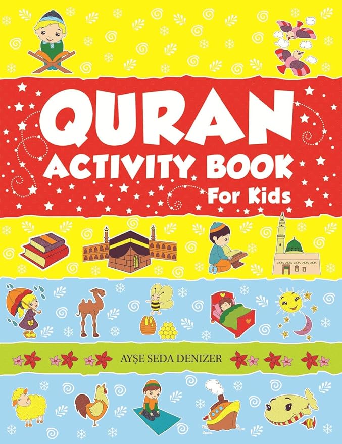 Islamic Quran Activity Book for Muslim Kids - Fun Learning & Educational Games for Children - Perfect for Home, School & Mosque Activities