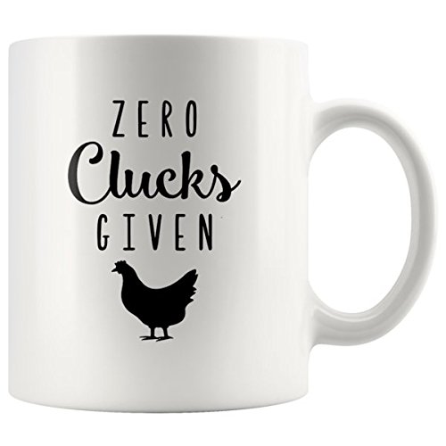 Funny Chicken Mug - Perfect Gift for Chicken Lovers, Crazy Chicken Lady & Pet Chicken Owners - Zero Clucks Given Design - Great for Mother's Day, Coffee & Tea Time at Home or Office