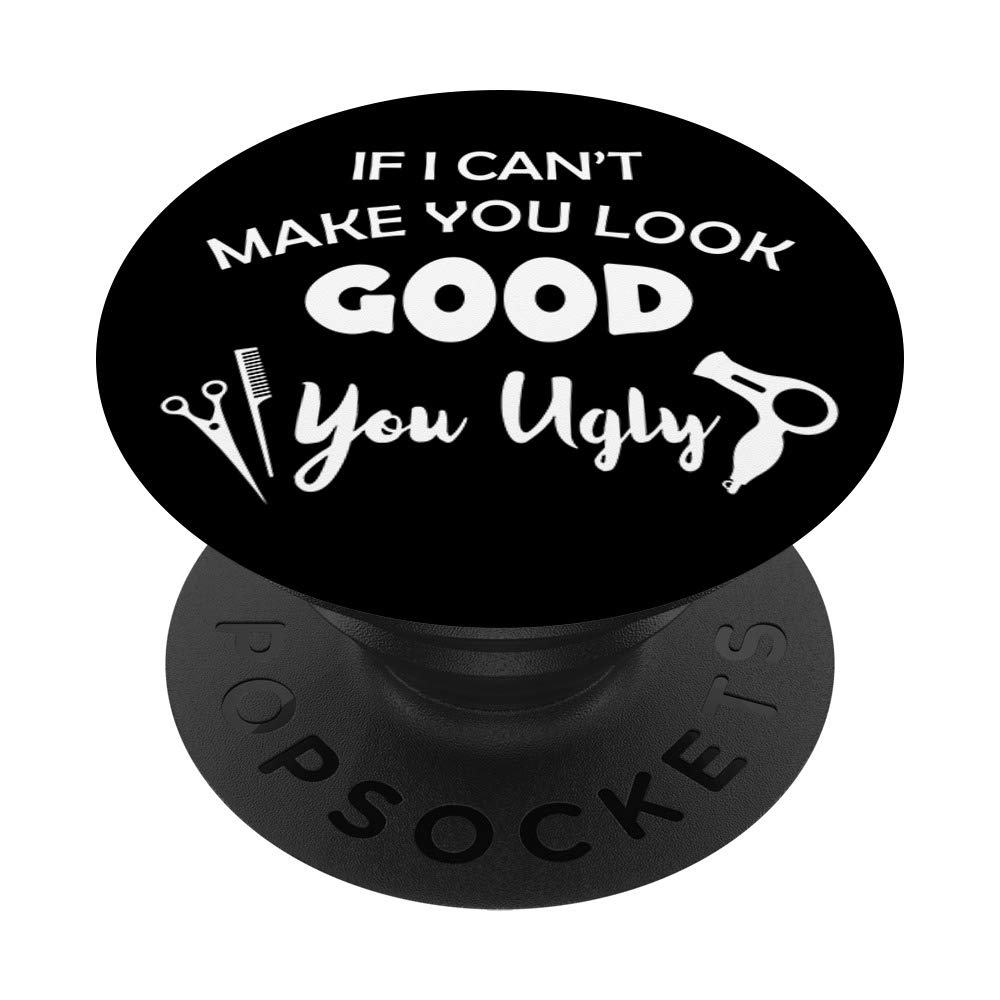 Funny Hairdresser Quote PopSocket - Swappable Phone Grip for Barbers & Hair Stylists | Perfect Salon Gift for Haircut Lovers (Use for Phones, Tablets & Workstations)