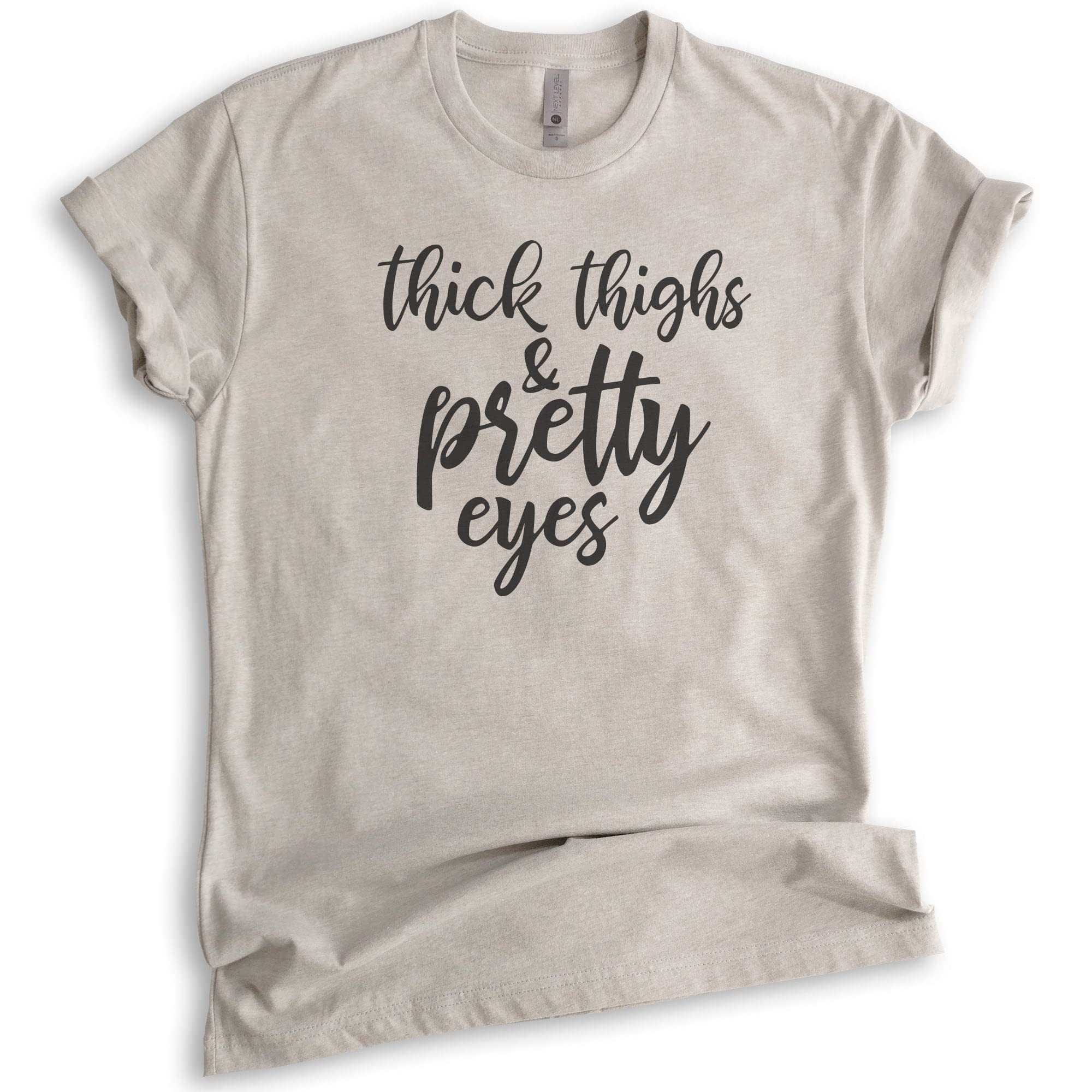 Body Positive Thick Thighs & Pretty Eyes T-Shirt - Unisex Women's Comfort Fit Casual Tee for Self-Love, Confidence & Everyday Wear