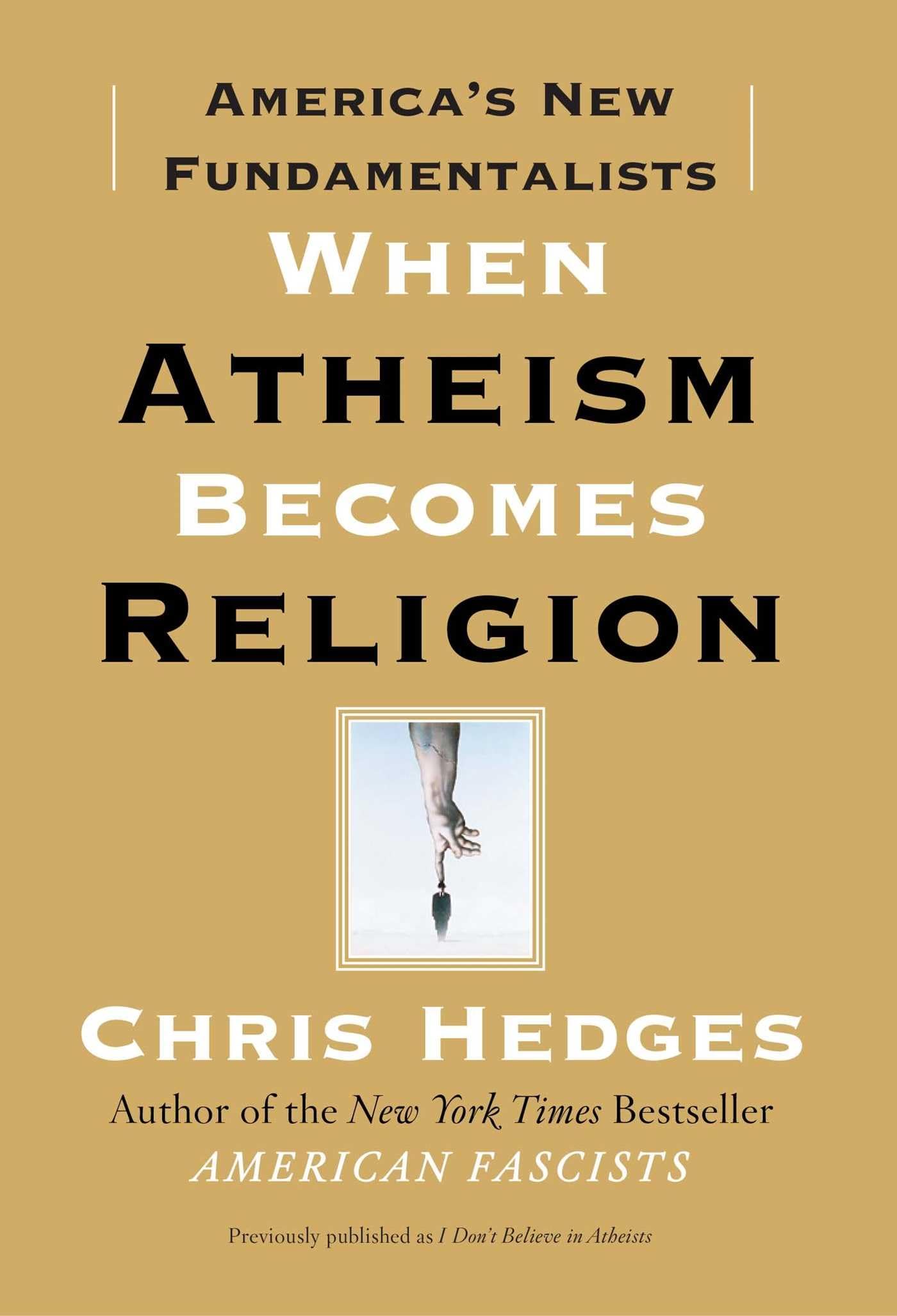 When Atheism Becomes Religion: America's New Fundamentalists - Exploring Modern Secular Belief Systems in Contemporary Society