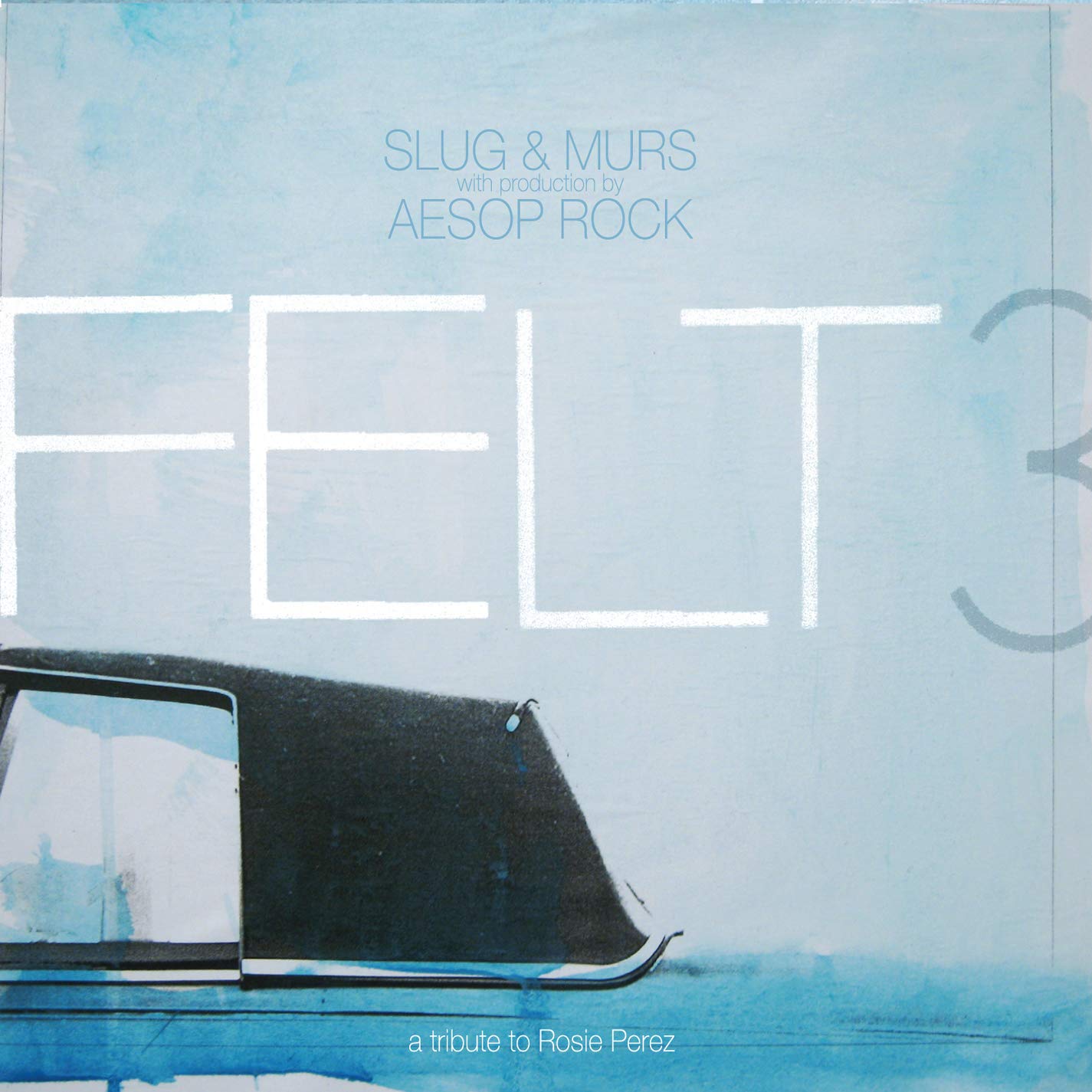 Felt 3 Tribute to Rosie Perez - Music Gift for Fans