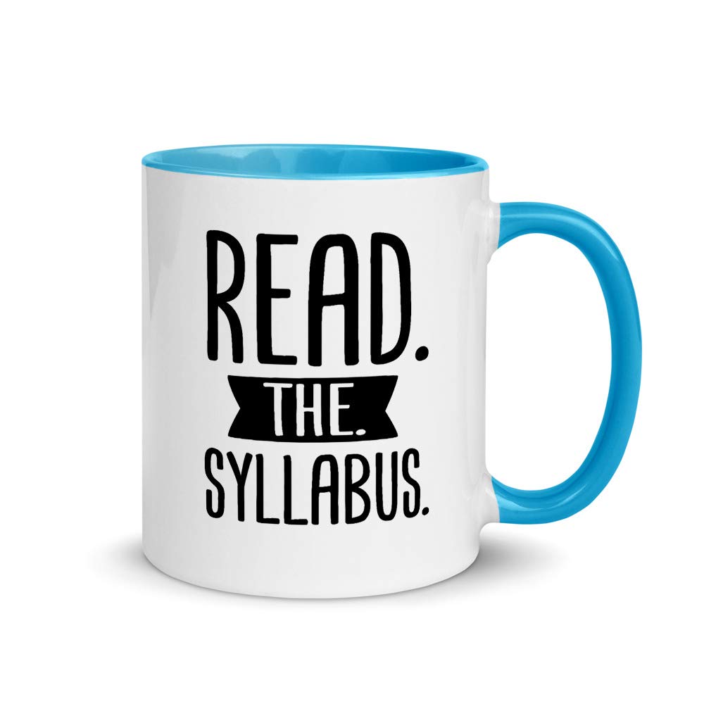 Funny 'Read The Syllabus' Coffee Mug for Teachers - 11oz Ceramic Cup for School, College Professors & Teaching Assistants | Perfect Teacher Appreciation Gift, First Day of School Present | Great for Classroom Use, Office Coffee Breaks & Teacher's Lounge