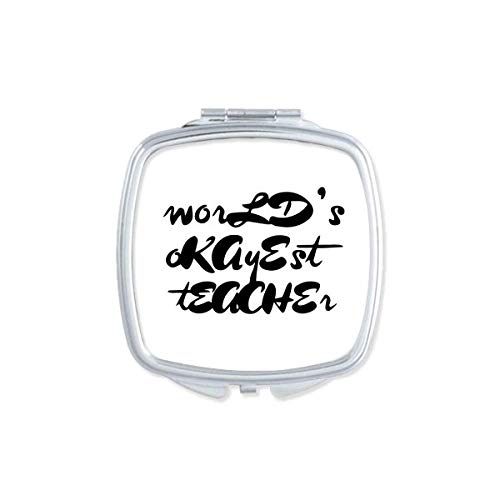 DIYthinker Portable Double-Sided Compact Mirror - World's Okayest Teacher & Student Quote Design - Perfect for Makeup, Travel, and School Essentials